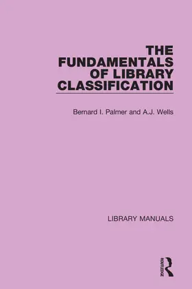 Palmer / Wells |  The Fundamentals of Library Classification | Buch |  Sack Fachmedien