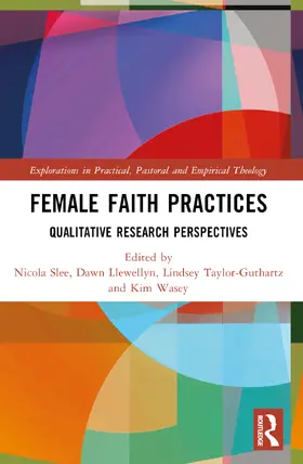 Slee / Llewellyn / Wasey |  Female Faith Practices | Buch |  Sack Fachmedien