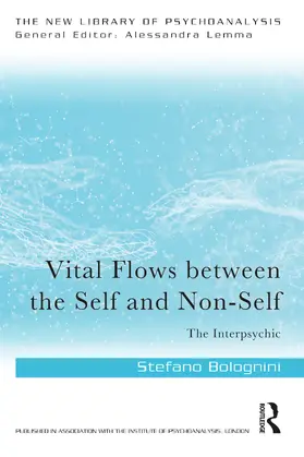 Bolognini |  Vital Flows Between the Self and Non-Self | Buch |  Sack Fachmedien