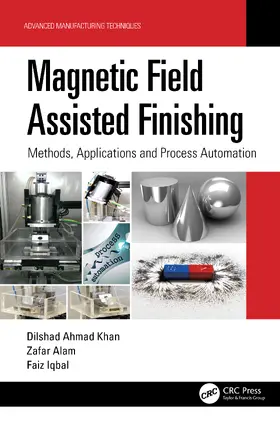 Ahmad Khan / Alam / Iqbal |  Magnetic Field Assisted Finishing | Buch |  Sack Fachmedien