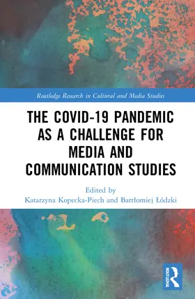 Kopecka-Piech / ¿Ódzki / Lódzki |  The Covid-19 Pandemic as a Challenge for Media and Communication Studies | Buch |  Sack Fachmedien