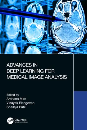 Mire / Elangovan / Patil |  Advances in Deep Learning for Medical Image Analysis | Buch |  Sack Fachmedien
