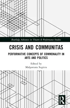 Sajewska / Sugiera |  Crisis and Communitas | Buch |  Sack Fachmedien