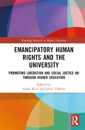 Tibbitts / Keet |  Emancipatory Human Rights and the University | Buch |  Sack Fachmedien