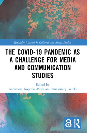 Kopecka-Piech / ¿Ódzki / Lódzki |  The Covid-19 Pandemic as a Challenge for Media and Communication Studies | Buch |  Sack Fachmedien