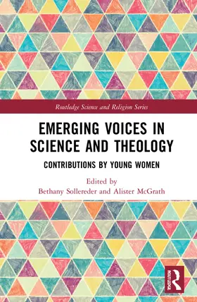 Sollereder / McGrath |  Emerging Voices in Science and Theology | Buch |  Sack Fachmedien