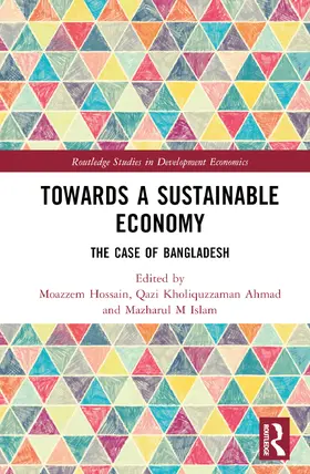 Hossain / Ahmad / Islam |  Towards a Sustainable Economy | Buch |  Sack Fachmedien