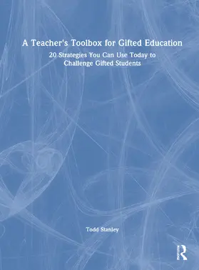 Stanley | A Teacher's Toolbox for Gifted Education | Buch | 978-1-032-14514-3 | www2.sack.de