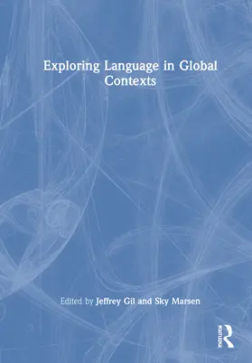 Gil / Marsen | Exploring Language in Global Contexts | Buch | 978-1-032-14599-0 | www2.sack.de