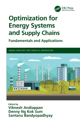 Andiappan / Ng / Bandyopadhyay |  Optimization for Energy Systems and Supply Chains | Buch |  Sack Fachmedien