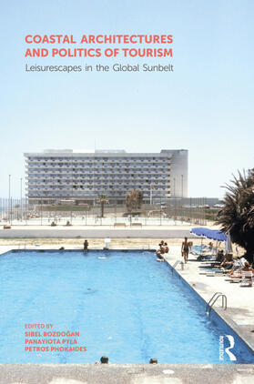 Bozdo¿an / Bozdogan / Pyla |  Coastal Architectures and Politics of Tourism | Buch |  Sack Fachmedien