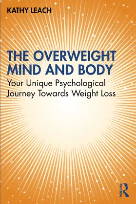 Leach |  The Overweight Mind and Body | Buch |  Sack Fachmedien