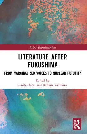 Flores / Geilhorn |  Literature After Fukushima | Buch |  Sack Fachmedien