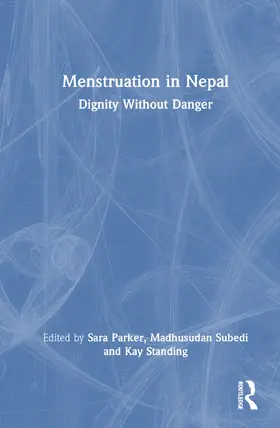 Parker / Standing / Subedi |  Menstruation in Nepal | Buch |  Sack Fachmedien