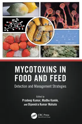 Kumar / Kamle / Mahato |  Mycotoxins in Food and Feed | Buch |  Sack Fachmedien