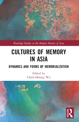 Wu | Cultures of Memory in Asia | Buch | 978-1-032-15044-4 | sack.de