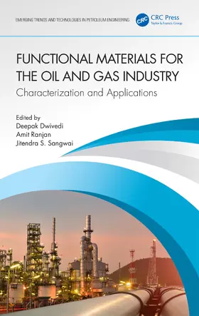 Dwivedi / Ranjan / Sangwai |  Functional Materials for the Oil and Gas Industry | Buch |  Sack Fachmedien