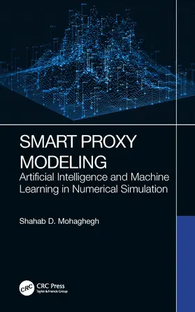 Mohaghegh | Smart Proxy Modeling | Buch | 978-1-032-15115-1 | sack.de
