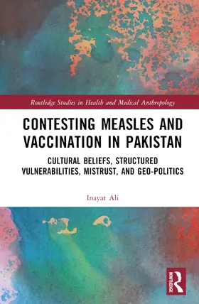 Ali |  Contesting Measles and Vaccination in Pakistan | Buch |  Sack Fachmedien