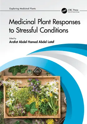 Latef |  Medicinal Plant Responses to Stressful Conditions | Buch |  Sack Fachmedien