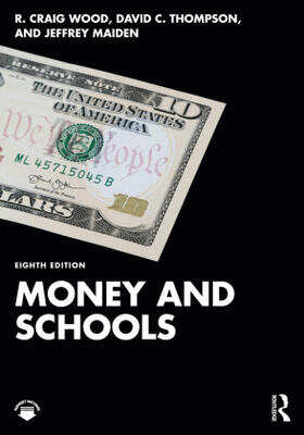 Wood / Thompson / Maiden |  Money and Schools | Buch |  Sack Fachmedien