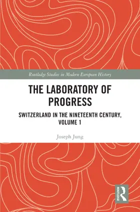 Jung |  The Laboratory of Progress | Buch |  Sack Fachmedien