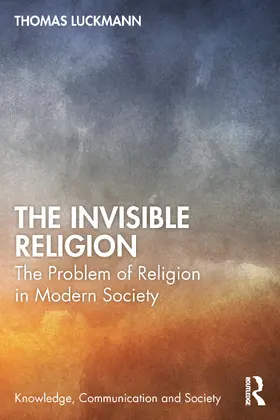 Luckmann / Kaden / Schnettler |  The Invisible Religion | Buch |  Sack Fachmedien