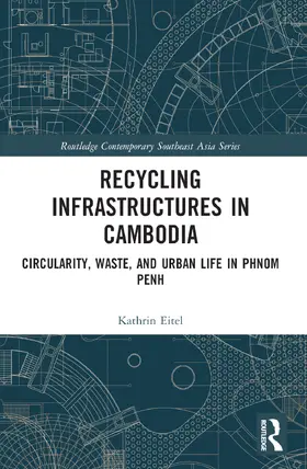 Eitel |  Recycling Infrastructures in Cambodia | Buch |  Sack Fachmedien