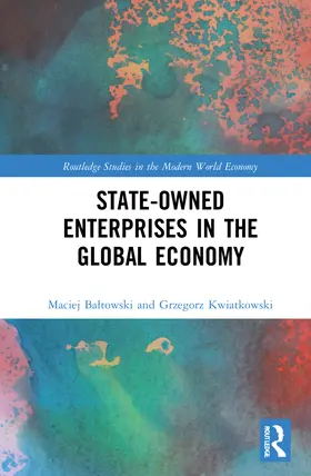 Ba¿towski / Baltowski / Kwiatkowski |  State-Owned Enterprises in the Global Economy | Buch |  Sack Fachmedien