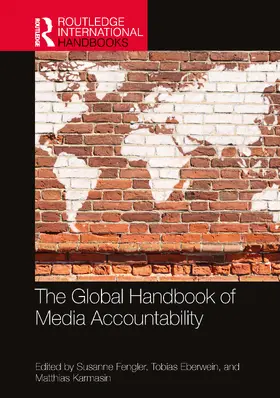 Fengler / Eberwein / Karmasin | The Global Handbook of Media Accountability | Buch | 978-1-032-15615-6 | sack.de