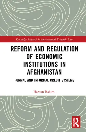 Rahimi |  Reform and Regulation of Economic Institutions in Afghanistan | Buch |  Sack Fachmedien