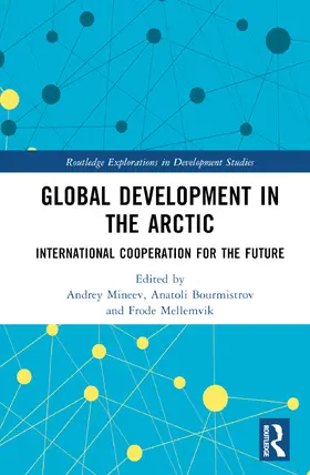 Mineev / Bourmistrov / Mellemvik |  Global Development in the Arctic | Buch |  Sack Fachmedien