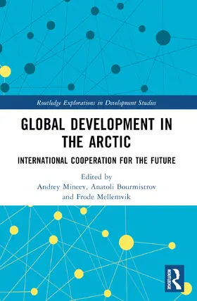 Mineev / Bourmistrov / Mellemvik |  Global Development in the Arctic | Buch |  Sack Fachmedien