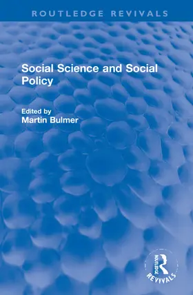 Bulmer |  Social Science and Social Policy | Buch |  Sack Fachmedien