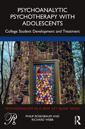 Rosenbaum / Webb |  Psychoanalytic Psychotherapy with Adolescents | Buch |  Sack Fachmedien