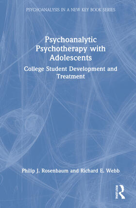 Rosenbaum / Webb | Psychoanalytic Psychotherapy with Adolescents | Buch | 978-1-032-15978-2 | sack.de