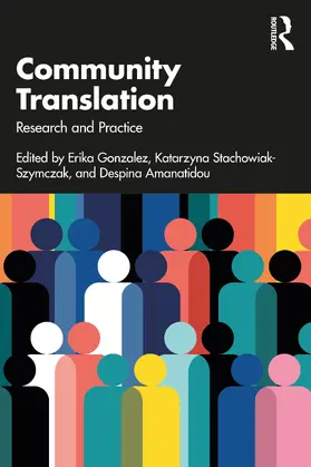 Gonzalez / Stachowiak-Szymczak / Amanatidou |  Community Translation | Buch |  Sack Fachmedien