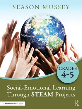 Mussey |  Social-Emotional Learning Through STEAM Projects, Grades 4-5 | Buch |  Sack Fachmedien