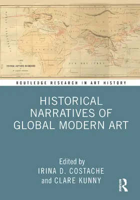 Costache / Kunny |  Historical Narratives of Global Modern Art | Buch |  Sack Fachmedien