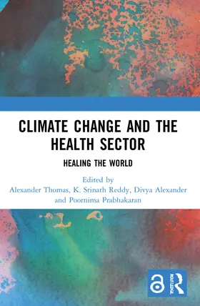 Thomas / Reddy / Alexander |  Climate Change and the Health Sector | Buch |  Sack Fachmedien