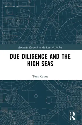 Cabus |  Due Diligence and the High Seas | Buch |  Sack Fachmedien