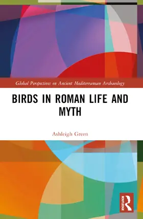 Green |  Birds in Roman Life and Myth | Buch |  Sack Fachmedien
