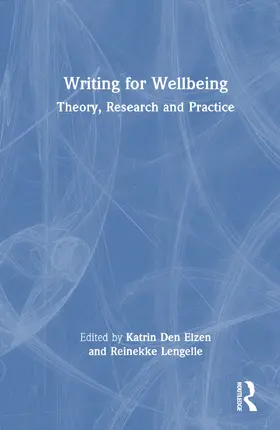 Den Elzen / Lengelle |  Writing for Wellbeing | Buch |  Sack Fachmedien