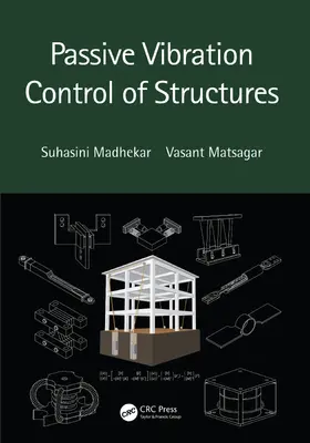 Madhekar / Matsagar |  Passive Vibration Control of Structures | Buch |  Sack Fachmedien