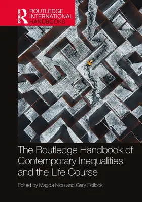 Nico / Pollock |  The Routledge Handbook of Contemporary Inequalities and the Life Course | Buch |  Sack Fachmedien
