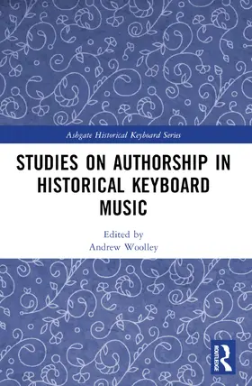 Woolley |  Studies on Authorship in Historical Keyboard Music | Buch |  Sack Fachmedien