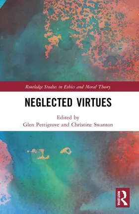 Pettigrove / Swanton |  Neglected Virtues | Buch |  Sack Fachmedien