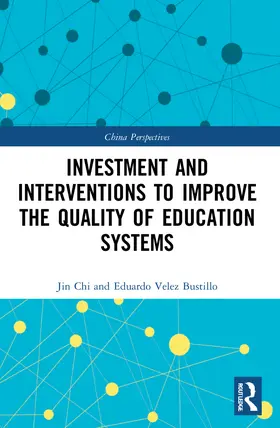 Chi / Bustillo |  Investment and Interventions to Improve the Quality of Education Systems | Buch |  Sack Fachmedien