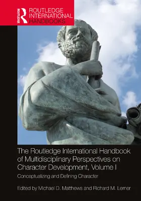 Matthews / Lerner |  The Routledge International Handbook of Multidisciplinary Perspectives on Character Development, Volume I | Buch |  Sack Fachmedien