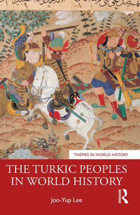 Lee |  The Turkic Peoples in World History | Buch |  Sack Fachmedien